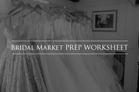 Bridal Market Prep Worksheet