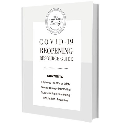 The Covid-19 Reopening Resource Guide For Bridal Stores